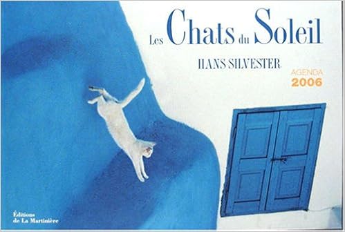 Amazon Fr Les Chats Du Soleil Agenda 2006 Silvester Hans Livres