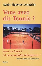 Vous avez dit tennis ?