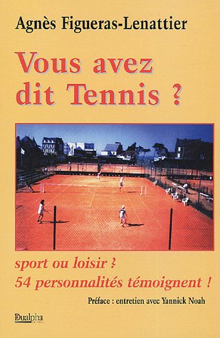 Vous avez dit tennis ?