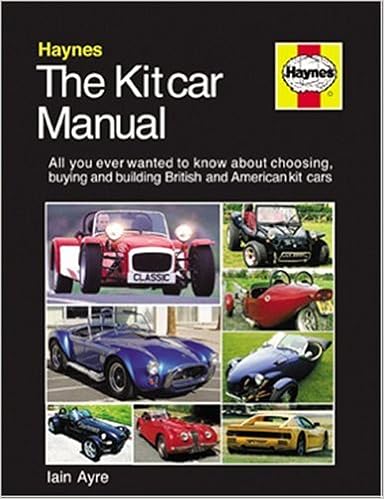 The Kitcar Manual The Complete Guide To Choosing Buying And Building British And Amercan Kit Cars Ayre Iain 9781859609620 Amazon Com Books