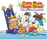 Cats Rule, Dogs Drool 2004 Garfield Wall Calendar by