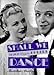 Shall We Dance: The Life of Ginger Rogers