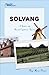 Tourist Town Guides Solvang: A Guide to the Danish Capital of America