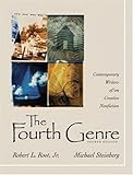 The Fourth Genre: Contemporary Writers of/on Creative Nonfiction (4th Edition) by 