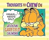 Garfield Thoughts to Chew On 2006 Wall Calendar by 