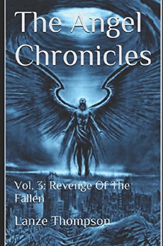 The Angel Chronicles: Vol. 3: Revenge Of The Fallen