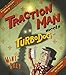 Traction Man Meets Turbodog