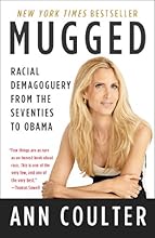 Mugged: Racial Demagoguery from the Seventies to Obama