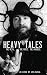 Heavy Tales: The Metal. The Music. The Madness. As lived by Jon Zazula by 