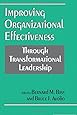 Improving Organizational Effectiveness through Transformational Leadership