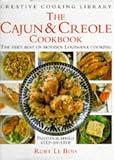 The Cajun and Creole Cookbook: The Very Best of Modern Louisiana Cooking (Creative Cooking Library) The Cajun and Creole Cookbook: The Very Best of Modern Louisiana Cooking (Creative Cooking Library)