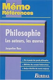 Philosophie, les auteurs, les oeuvres