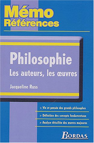 Philosophie, les auteurs, les oeuvres