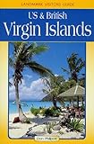The Virgin Islands (Landmark Visitors Guide U. S. & British Virgin Islands) by