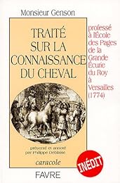 Traité sur la connaissance du cheval professé à l'École des pages de la Grande écurie du roy à Versailles