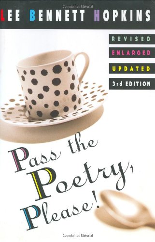 Pass the Poetry, Please! by Lee Bennett Hopkins