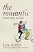 The Romantic by Kate Holden
