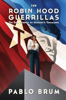 Amazon Com The Robin Hood Guerrillas The Epic Journey Of