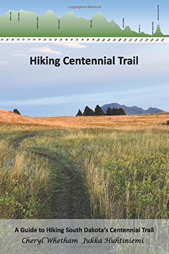 Centennial Trail Map Sd Hiking Centennial Trail: A Guide To Hiking South Dakota's Centennial Trail:  Whetham, Cheryl, Huhtiniemi, Jukka: 9781984954749: Books - Amazon