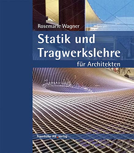 Die besten Bücher für Architekten: Statik und Tragwerkslehre für Architekten