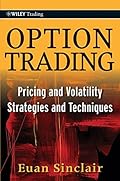 Option Trading: Pricing and Volatility Strategies and Techniques