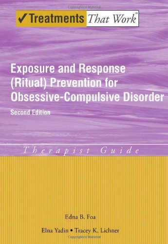 Exposure and Response (Ritual) Prevention for Obsessive Compulsive Disorder Therapist Guide  (Paperback)