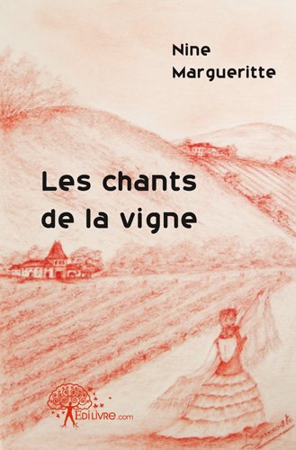 Les  chants de la vigne