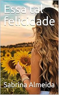 Livro Essa tal felicidade