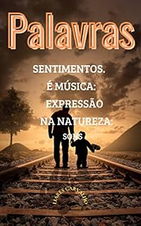 Livro Palavras: Sentimentos, Expresão, Na Natureza, É Musica e Sons
