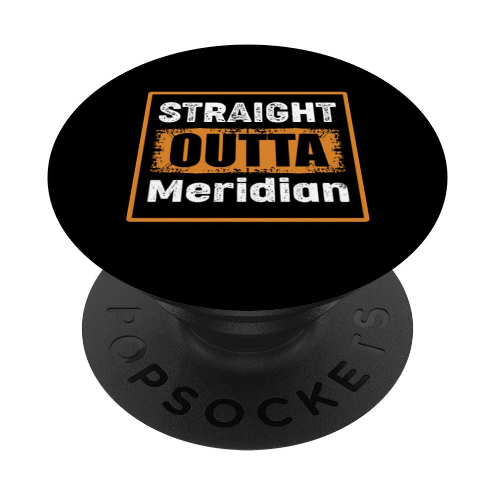 Straight Outta Meridian Mississippi USA Retro Humor Vintage PopSockets Swappable PopGrip