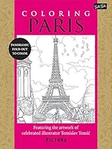 Coloring Paris: Featuring the artwork of celebrated illustrator Tomislav Tomic (PicturaTM) Coloring Paris: Featuring the artwork of celebrated illustrator Tomislav Tomic (PicturaTM)