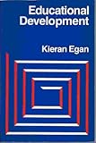 Educational Development, Egan, Kieran, 0195024583