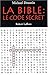 La Bible: Le Code Secret by 