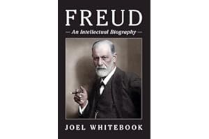 Freud: An Intellectual Biography