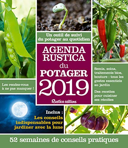 Agenda Rustica du potager 2019 (LES MILLESIMES) (French Edition) by Robert Elger