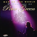 Peter Green Album: «Man of the World: Reflections on Peter Green» (Front side) Peter Green Album: «Man of the World: Reflections on Peter Green» (Front side)