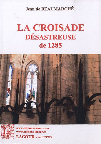 La  croisade désastreuse de 1285