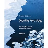 Cognitive Psychology: Connecting Mind, Research and Everyday Experience (MindTap Course List)
