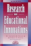 Research on Educational Innovations, Ellis, Arthur K. and Fouts, Jeffrey T., 1883001412