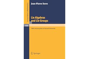 Lie Algebras and Lie Groups: 1964 Lectures given at Harvard University (Lecture Notes in Mathematics, 1500)