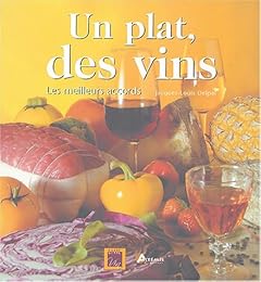 Un plat, des vins