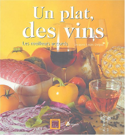 Un plat, des vins
