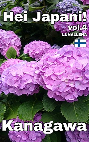 Hei Japani! 4: Kanagawa (Finnish Edition)
