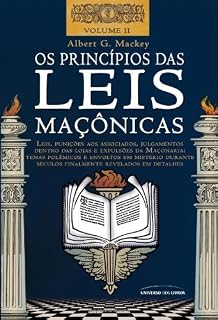 Livro Os Princípios das Leis Maçônicas - Volume II