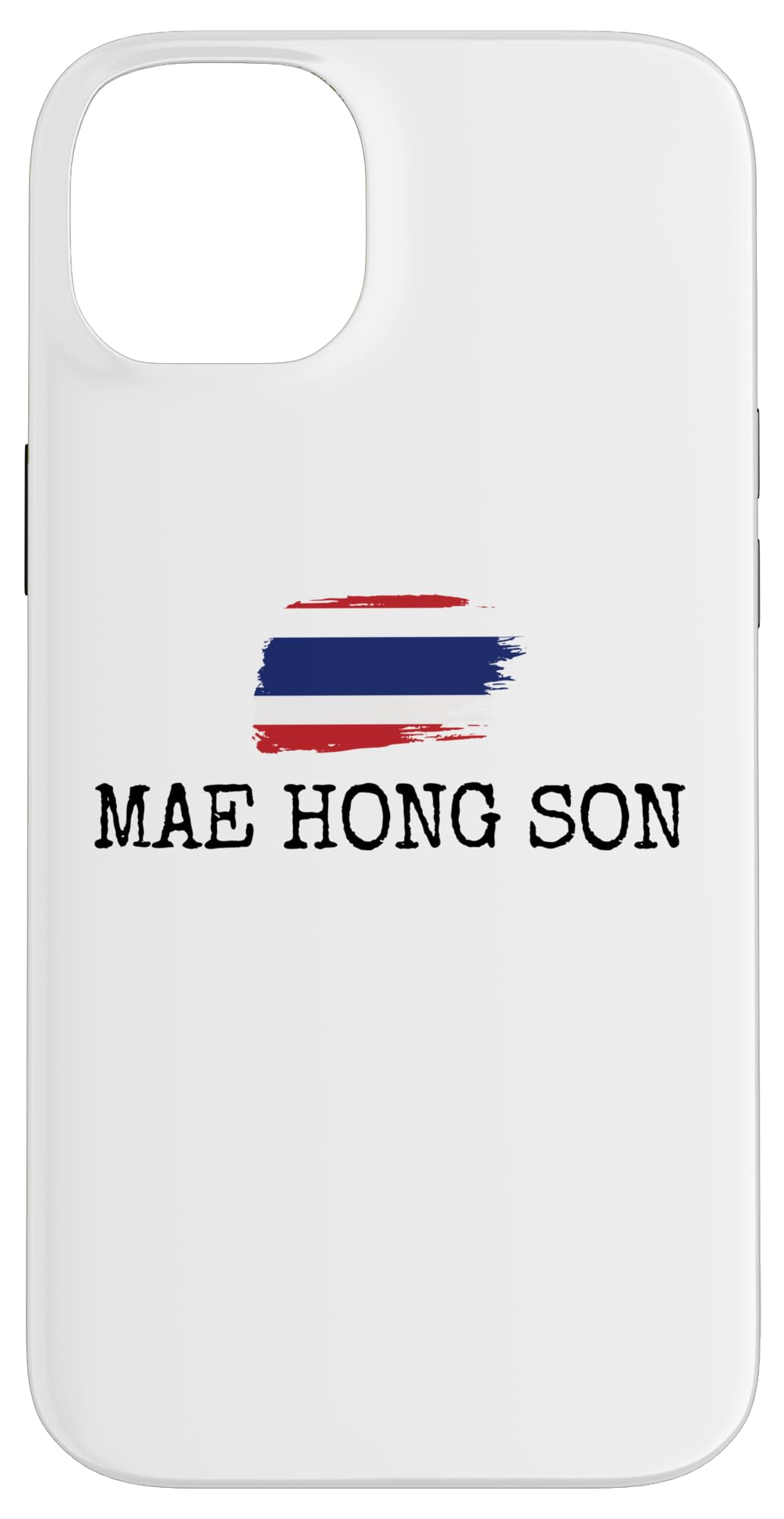 iPhone 14 Plus Mae Hong Son Thailand Souvenir Siam Prathet Thai Women Men Case