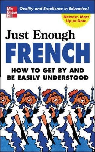 Just Enough French (Just Enough Phrasebook Series)