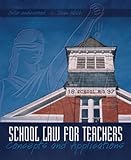 School Law for Teachers: Concepts and Applications by 