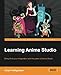 Learning Anime Studio by Chad Troftgruben