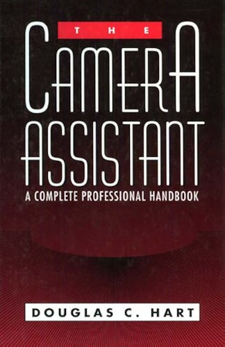 Download The Camera Assistant: A Complete Professional Handbook (English Edition) PDF