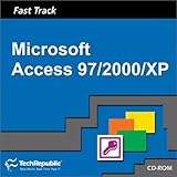 Fast Track/Microsoft Access 97/2000/2002, Techrepublic Staff, 1931490538
